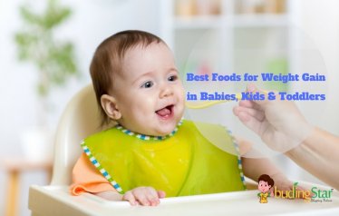 Best Foods for Weight Gain in Babies, Toddlers and Kids