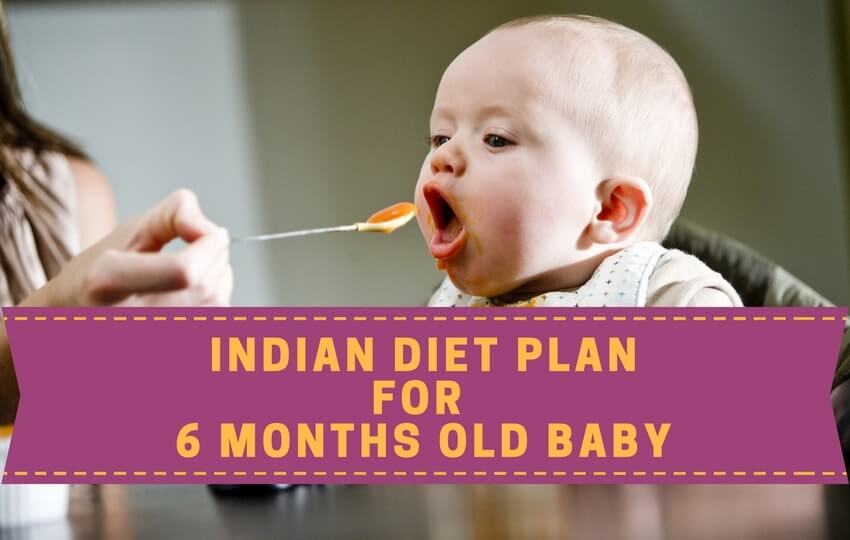 Indian Diet Plan for 6 Months Old Baby